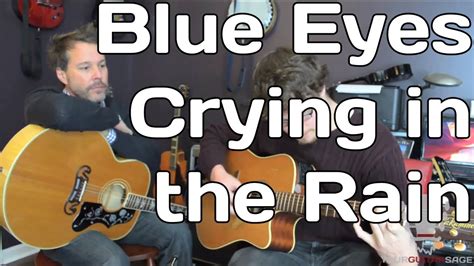 Blue Eyes Crying In The Rain - En klassisk countryballad fylld med vemod och gitarrsolon av en legendarisk kaliber