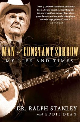  Man of Constant Sorrow – En sorglig berättelse om längtan och förlåtelse